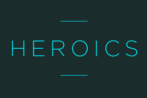 HEROICS