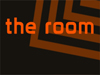 THE ROOM