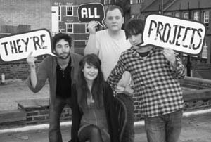 THEY'RE ALL PROJECTS